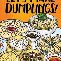 Let’s Make Dumplings!: A Comic Book Cookbook